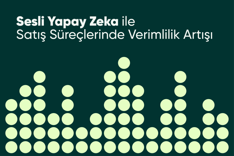 Sesli Yapay Zeka ile Satış Süreçlerinde Verimlilik Artışı
